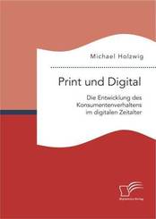 Print und Digital: Die Entwicklung des Konsumentenverhaltens im digitalen Zeitalter