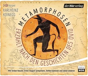 Metamorphosen - Erzählt nach den Geschichten des Ovid, 4 Audio-CDs