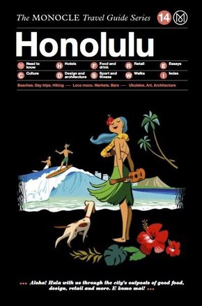 The Monocle Travel Guide to Honolulu