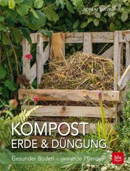 Kompost, Erde & Düngung