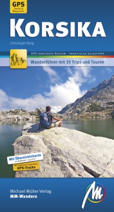 Korsika MM-Wandern Wanderführer Michael Müller Verlag, m. 1 Buch