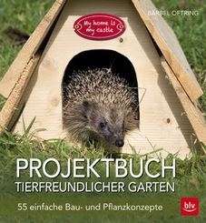 Projektbuch Tierfreundlicher Garten