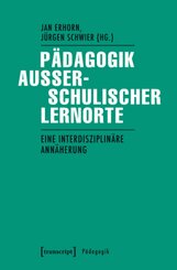 P&auml;dagogik au&szlig;erschulischer Lernorte