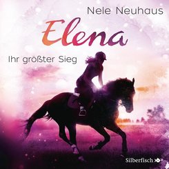 Elena 5: Elena - Ein Leben für Pferde: Ihr größter Sieg, 1 Audio-CD