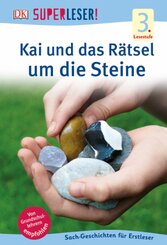 SUPERLESER! Kai und das Rätsel um die Steine