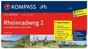 KOMPASS Fahrradführer Rheinradweg 2, Von Mannheim nach Köln - Bd.2