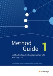 Method Guide - Methoden für den Englischunterricht - Klassen 5 - 13 - Neubearbeitung - Bd.1