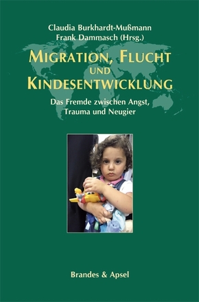 Migration, Flucht und Kindesentwicklung