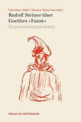 Rudolf Steiner über Goethes "Faust" - Bd.2