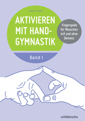 Aktivieren mit Handgymnastik - Bd.1
