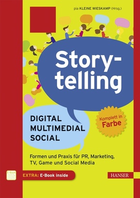 Storytelling: Digital - Multimedial - Social, m. 1 Buch, m. 1 E-Book