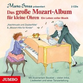 Das große Mozart-Album für kleine Ohren, 2 Audio-CDs