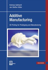 Additive Manufacturing - 3D Printing for Prototyping and Manufacturing