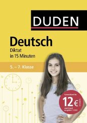 Deutsch in 15 Minuten - Diktat 5.-7. Klasse