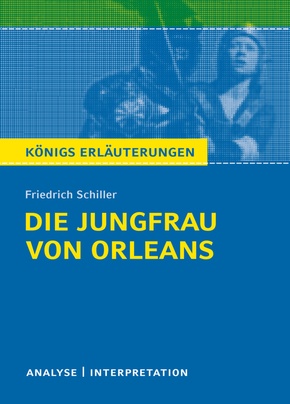 Friedrich von Schiller "Die Jungfrau von Orleans"