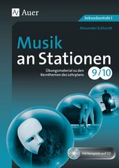 Musik an Stationen 9-10, m. 1 CD-ROM
