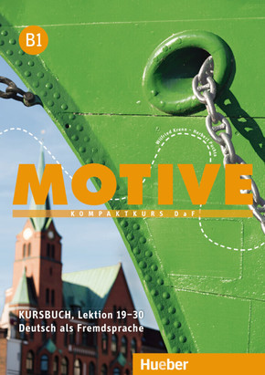 Motive - Kompaktkurs DaF: Kursbuch, Lektion 19-30