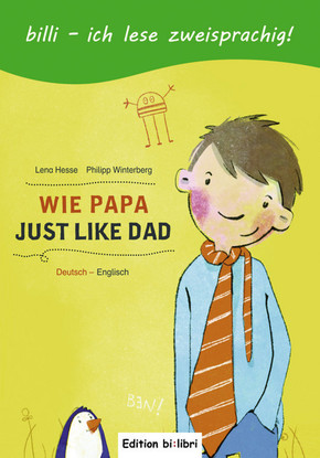 Wie Papa, Deutsch-Englisch