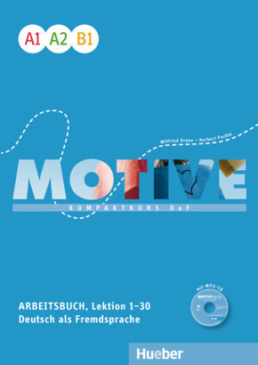 Motive - Kompaktkurs DaF, Einbändige Ausgabe: Motive  A1-B1