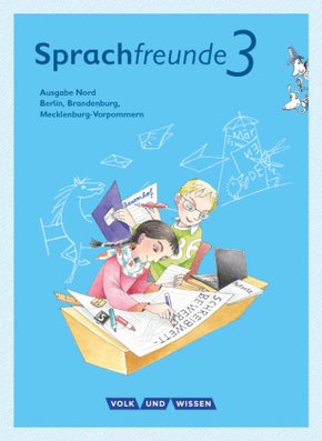Sprachfreunde - Sprechen - Schreiben - Spielen - Ausgabe Nord (Berlin, Brandenburg, Mecklenburg-Vorpommern) - Neubearbei