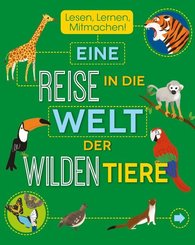 Lesen, Lernen, Mitmachen! Eine Reise durch die wilde Tierwelt
