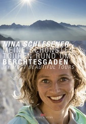Meine schönsten Touren rund um Berchtesgaden - Berchtesgaden - My Most Beautiful Tours