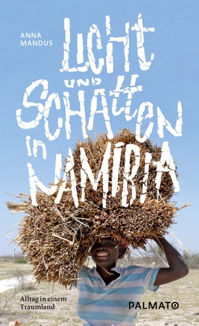 Licht und Schatten in Namibia - Bd.1