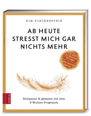 Ab heute stresst mich gar nichts mehr, m. Audio-CD