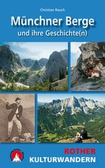 Rother Kulturwandern Münchner Berge und ihre Geschichte(n)