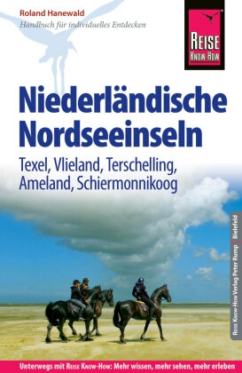 Reise Know-How Reiseführer Niederländische Nordseeinseln (Texel, Vlieland, Terschelling, Ameland, Schiermonnikoog)