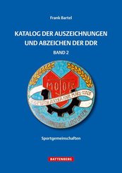 Katalog der Auszeichnungen und Abzeichen der DDR - Bd.2