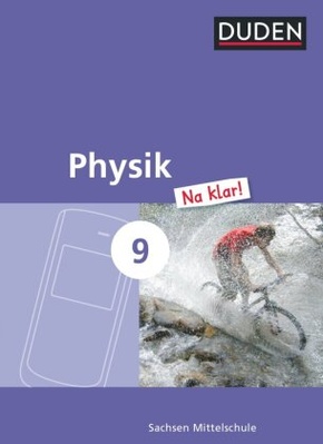 Physik Na klar! - Mittelschule Sachsen - 9. Schuljahr