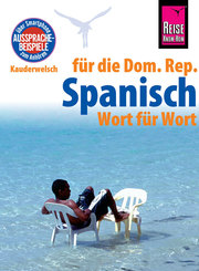 Reise Know-How Sprachführer Spanisch für die Dominikanische Republik - Wort für Wort