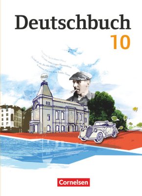 Deutschbuch Gymnasium - Berlin, Brandenburg, Mecklenburg-Vorpommern, Sachsen, Sachsen-Anhalt und Thüringen - 10. Schulja
