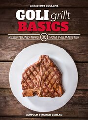 Goli grillt - Basics