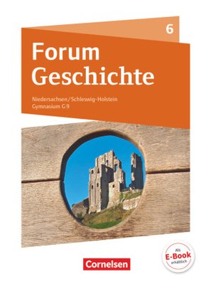 Forum Geschichte - Neue Ausgabe - Gymnasium Niedersachsen / Schleswig-Holstein - Ausgabe 2016 - 6. Schuljahr