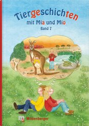 Tiergeschichten mit Mia und Mio - Band 7