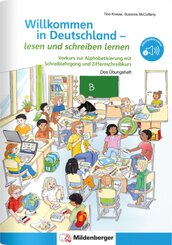 Willkommen in Deutschland - Deutsch als Zweitsprache - Lesen und schreiben lernen