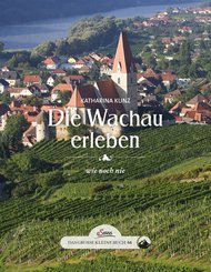 Das große kleine Buch: Die Wachau erleben