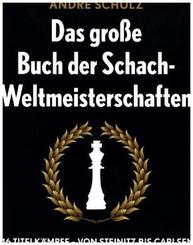 Das große Buch der Schach-Weltmeisterschaften