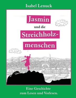 Jasmin und die Streichholzmenschen