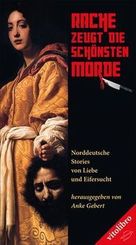 Rache zeugt die sch&ouml;nsten Morde