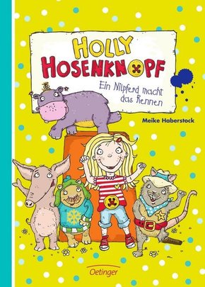 Holly Hosenknopf - Ein Nilpferd macht das Rennen