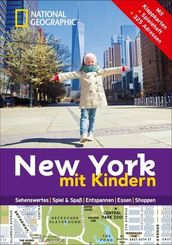 NATIONAL GEOGRAPHIC Familien-Reiseführer New York mit Kindern
