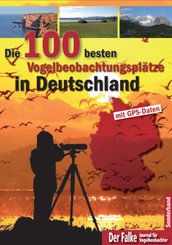 Die 100 besten Vogelbeobachtungsplätze in Deutschland