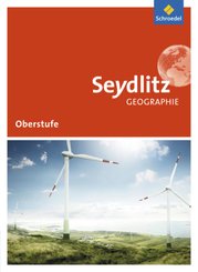 Seydlitz Geographie - Ausgabe 2016 für die Sekundarstufe II in Sachsen und Thüringen
