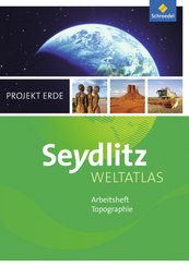 Seydlitz Weltatlas Projekt Erde (2016): Seydlitz Weltatlas Projekt Erde - Ausgabe 2016
