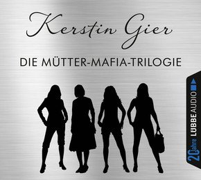 Die Mütter-Mafia-Trilogie, 12 Audio-CDs