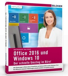 Office 2013 und Window 10 - Der schnelle Umstieg im Büro