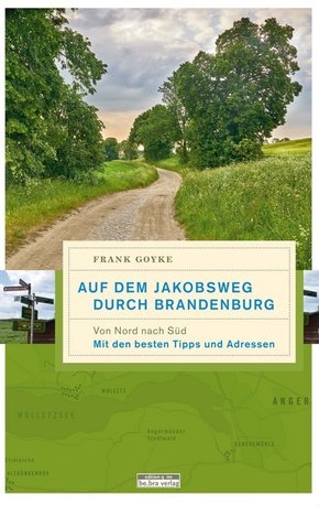 Auf dem Jakobsweg durch Brandenburg - Bd.1